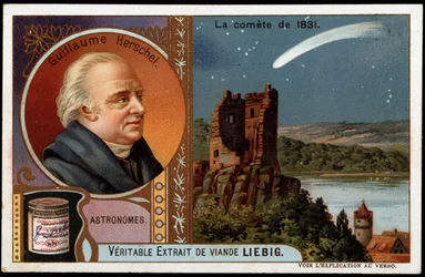 Astronomía: el cometa de 1831, con el retrato de William Herschel (Friedrich Wilhelm Herschel) (1738-1822) - cromolitografía Liébig