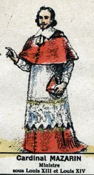 Cardenal Jules Mazarin (Giulio Raimondo Mazzarino o Mazarino) (1602-1661), estadista francés de origen italiano. En "Galería de Reyes y Reinas de Francia y personajes ilustres de 1643 a 1895" Imagen de epinal.