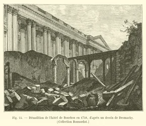 Demolición del hotel de Bourbon en 1758, según un dibujo de Desmachy, Colección Bonnardot