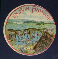 Etiqueta para queso Camembert Un Bon Fromage que representa soldados en las trincheras, 1914-18