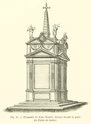 Pirámide de Jean Chastel, erigida frente a la puerta del Palacio de Justicia