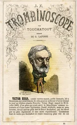 HUGO Victor Hugo (1802-1885) - ilustración de "Le Trombinoscope", revista satírica política de Leon-Charles Bienvenu, conocido como Touchatout (1835-1910) monografía N. 25, Imprimerie Vallee, París, feb 1872