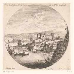 Vista del Castel Nuovo Veue du Chasteau neuf et partie de la Ville de Naples (título sobre el objeto) Varias vistas de los puertos marítimos (título de la serie) Varias veues de Ports de mer (título de la serie)