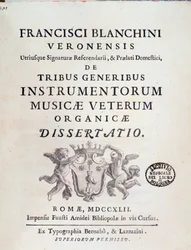 Frontispicio de "Tribus Generibus Instrumentorum Musicae Veterum" obra sobre instrumentos musicales antiguos de Francesco Bianchini