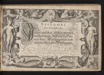 Impresión de título con marco de borde alegórico y título caligrafiado Espejo del arte de escribir, inden welcken ghesien se dan muchos tipos de escritos con sus fundamentos y educación (...) Rotterdam. Anno 1605 (título de serie sobre objeto)