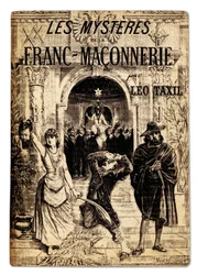 Frontispicio de la obra antimacónica "" Les mysteres de la Franc-masonnerie "" de Marie Joseph Gabriel Antoine Jogand-Pages (Jogand Pages) llamado Leo Taxil (1854-1907), que describe los misterios de los ritos macónicos, ilustración de Pierre Mejanel. Sigl