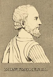 Montmorenci, 1493-1567