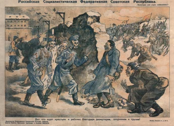 Esto es lo que espera a los campesinos y trabajadores debido a las actividades de desertores, egoístas y cobardes, 1918-1919