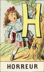 H: Horror - Grabado extraído de ABCD de las niñas. Pellerin & Cie, impresor-editor, Épinal, hacia 1890. Serie A.