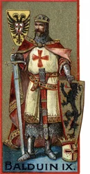 Retrato de Balduino IX (Baudouin IX de Flandes) o (Baudouin VI de Hainaut) conocido como Baudouin de Constantinopla, Emperador de Constantinopla de 1204 a 1205 bajo el nombre de Baudouin I. Cromo de finales del siglo XIX